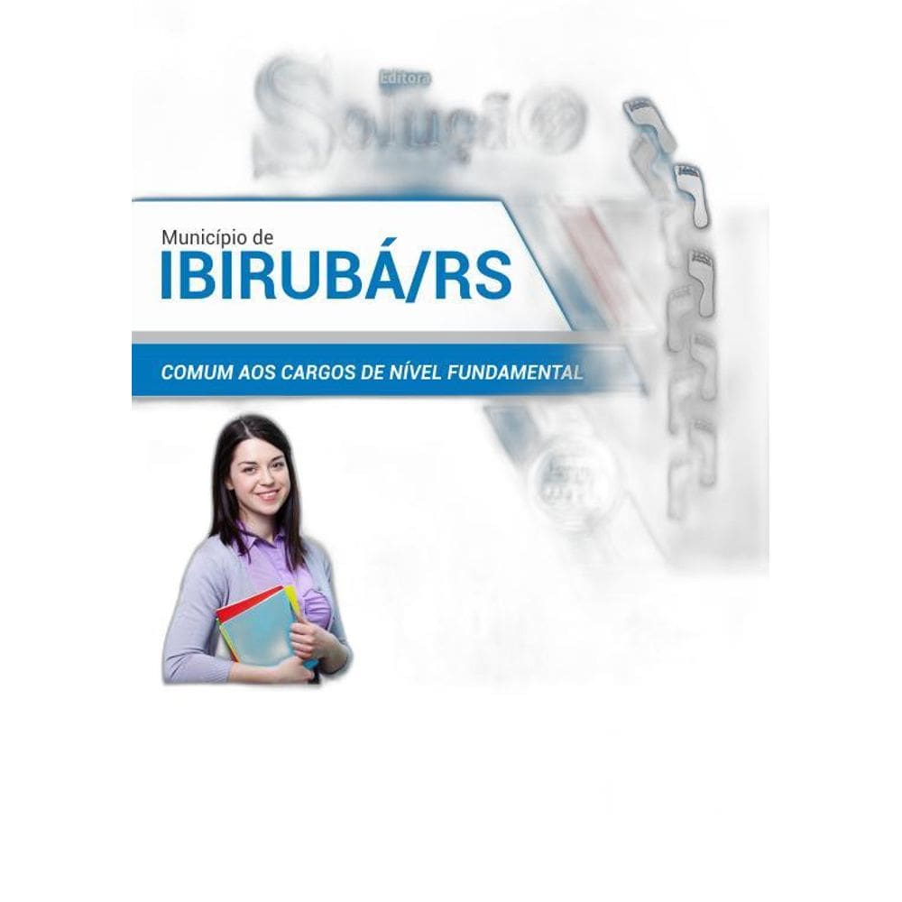 Apostila Ibirubá RS 2019 - Comum Nível Fundamental