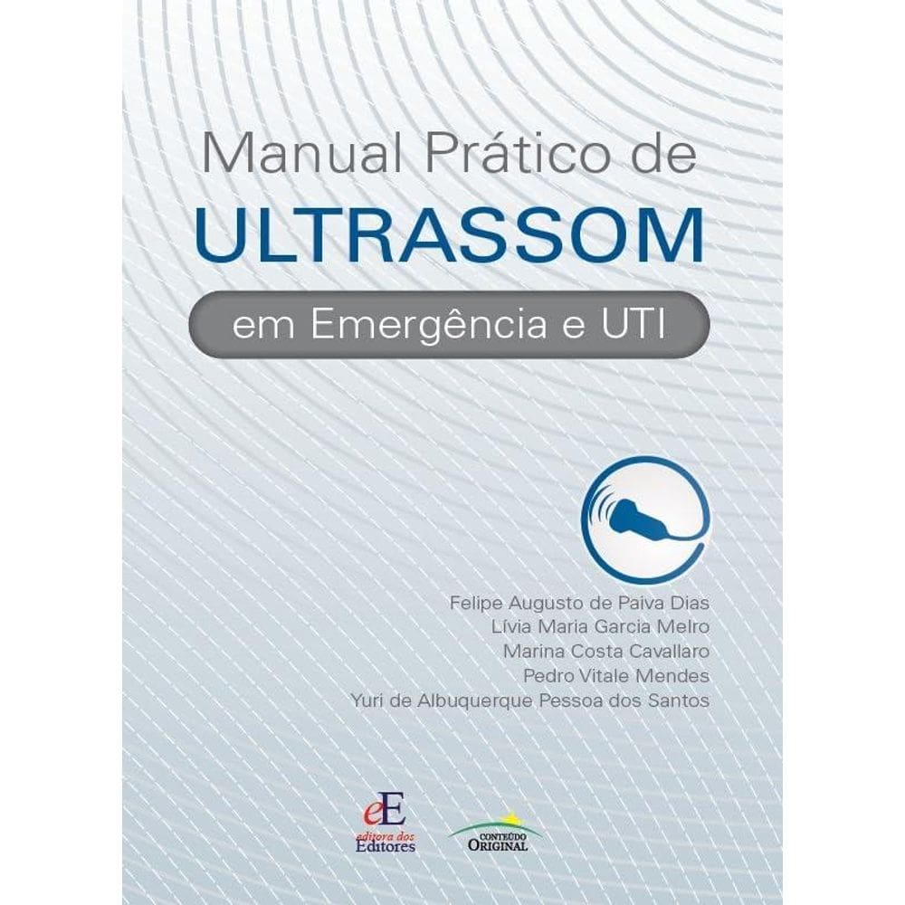Manual Pratico de Ultrassom em Emergência e UTI