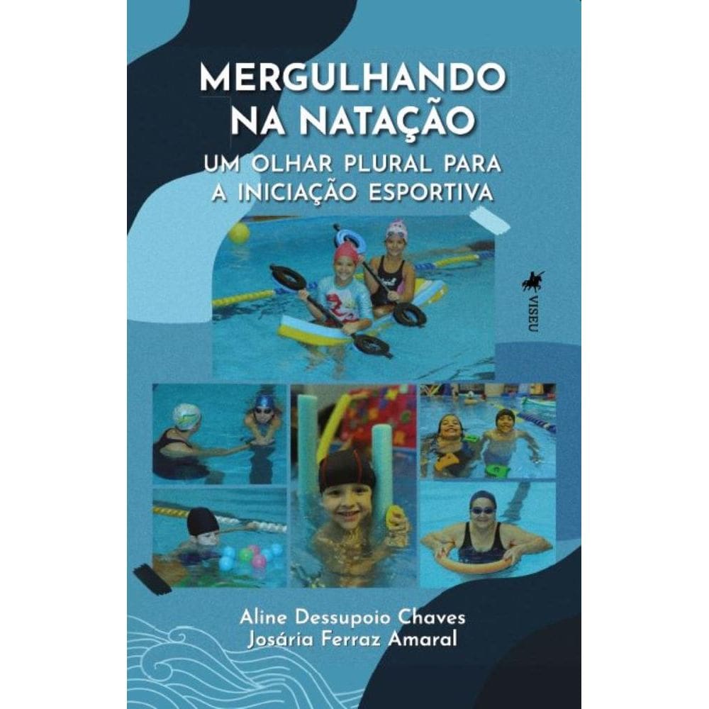 Mergulhando na Natação: Um olhar Plural para a Iniciação Esportiva