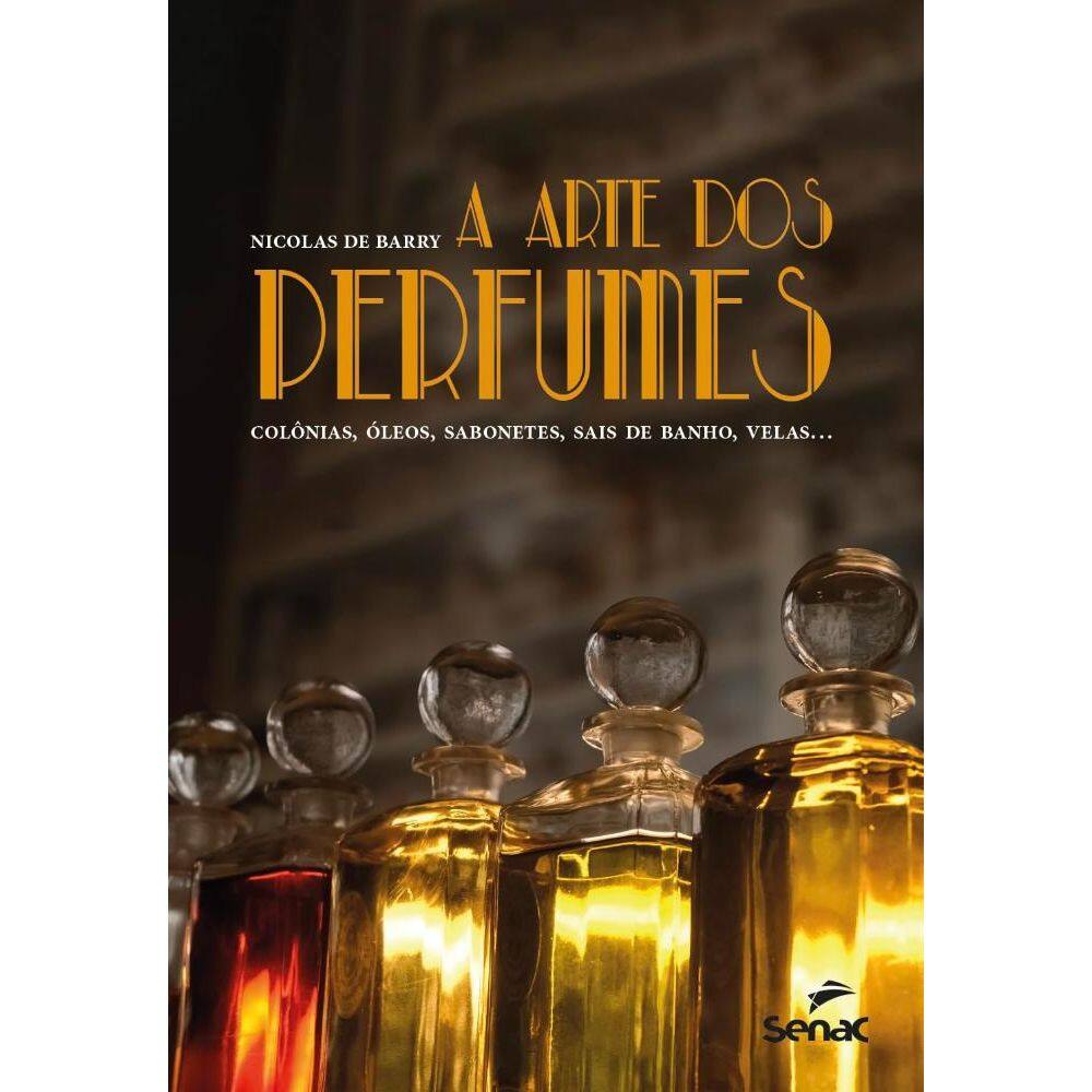 A arte dos perfumes