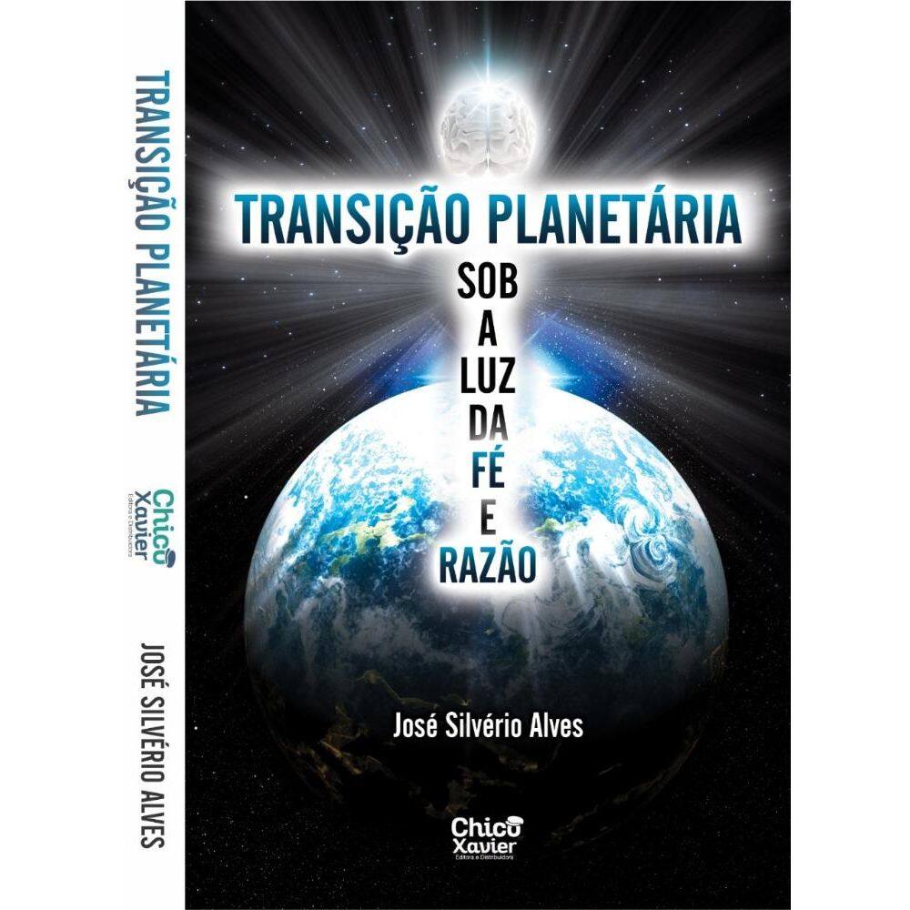 Transição Planetária Sob A Luz Da Fé E Razão