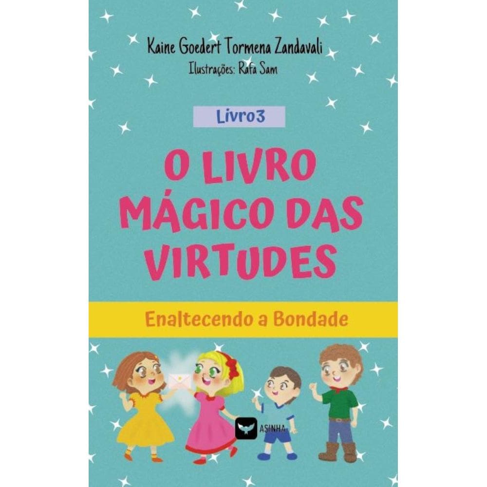 O Livro Mágico das Virtudes: Enaltecendo a bondade
