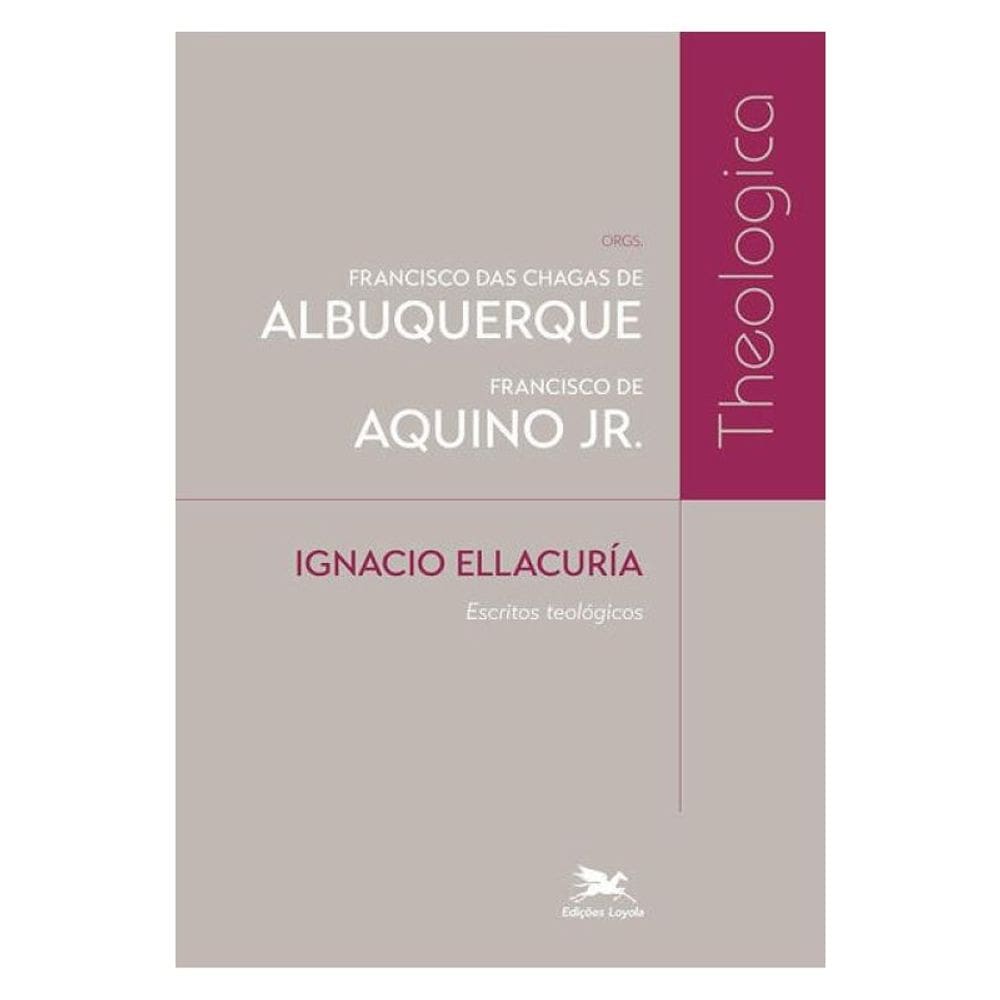 Ignacio Ellacuría - Escritos Teológicos