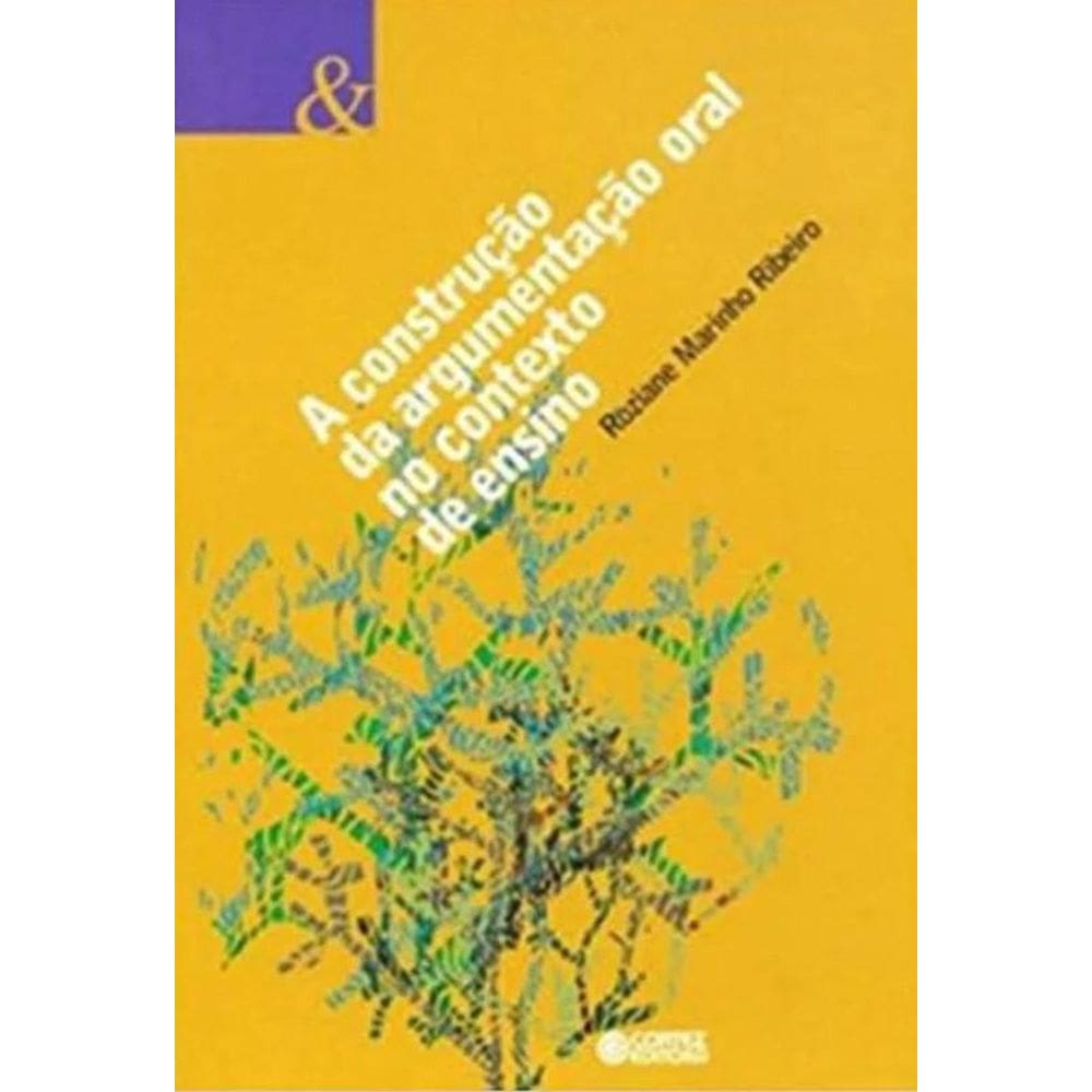 Livro Construção Da Argumentação Oral No Contexto De Ensino