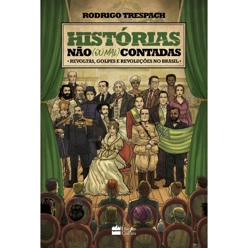 Livro Histórias Não Ou Mal Contadas: Revoluções No Brasil