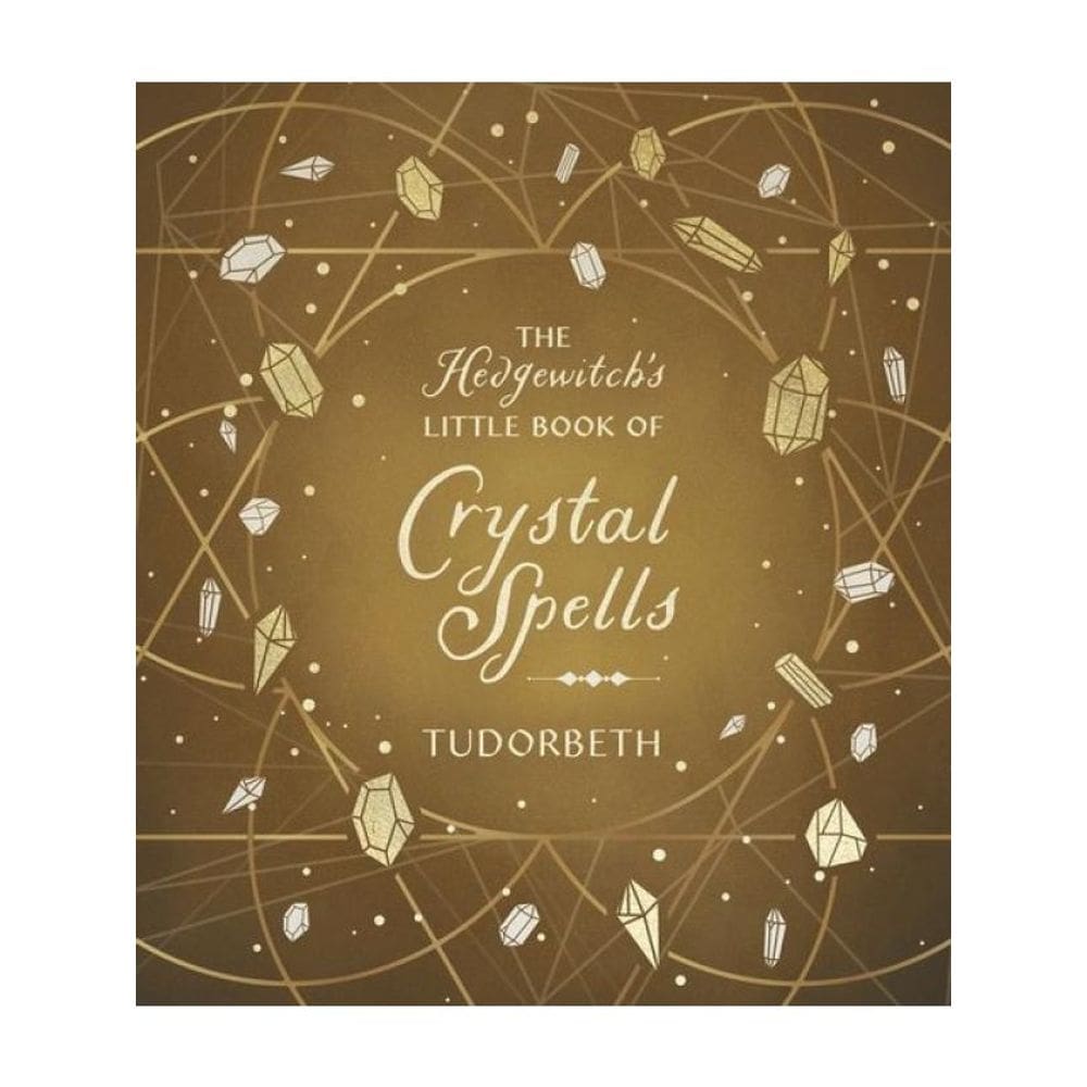 The Hedgewitch`S Little Book Of Crystal Spells
