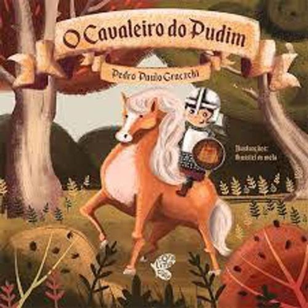 Livro Literatura Infantil - O Cavaleiro Do Pudim