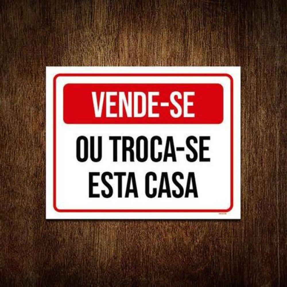 Kit 10 Placas De Sinalização - Vende-Se Troca-Se Esta Casa