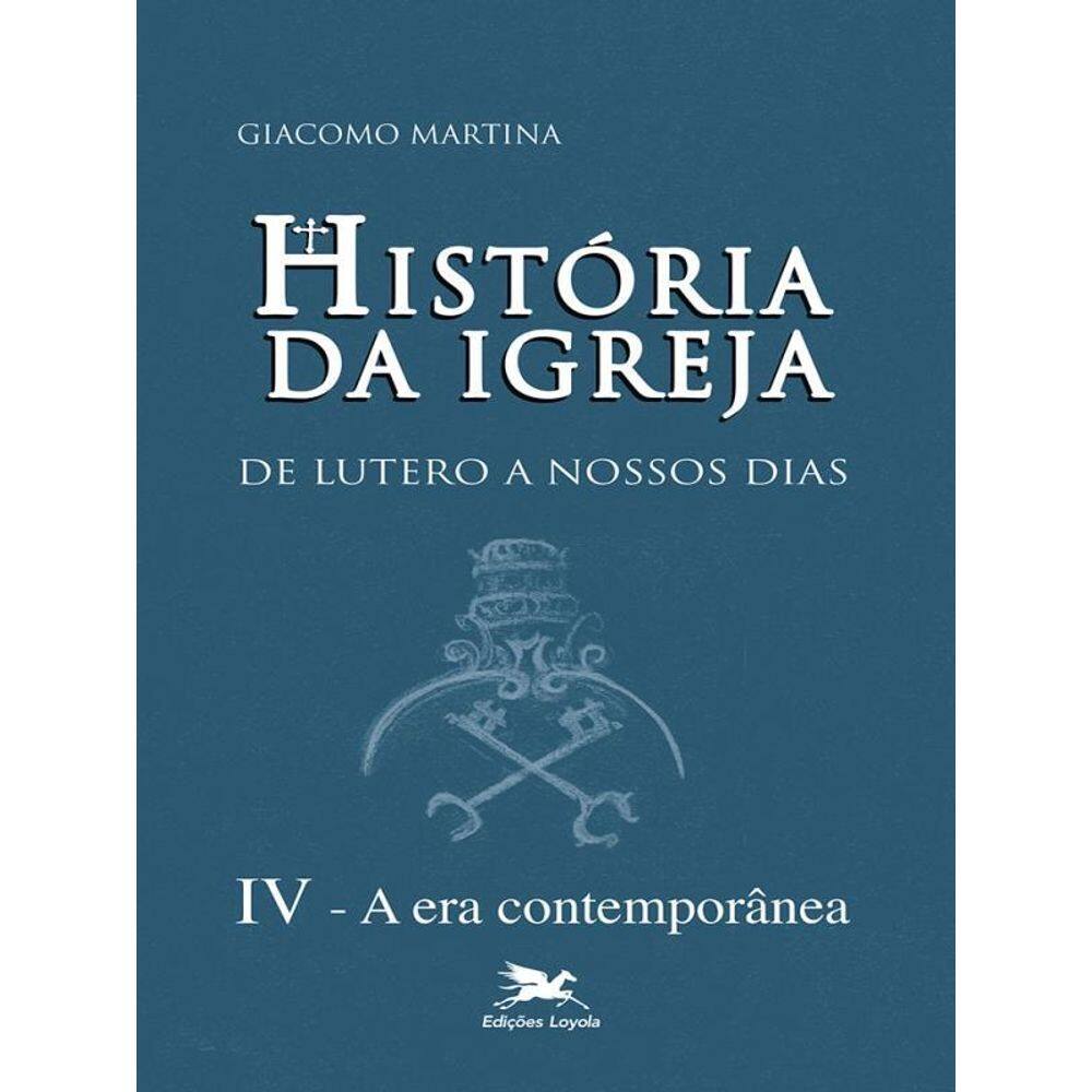 História Da Igreja De Lutero A Nossos Dias - Vol. Iv - Vol. 4