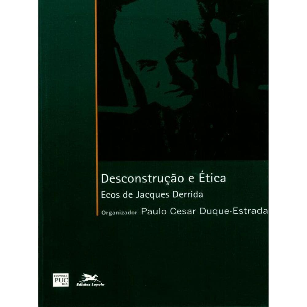 Desconstrução E Ética