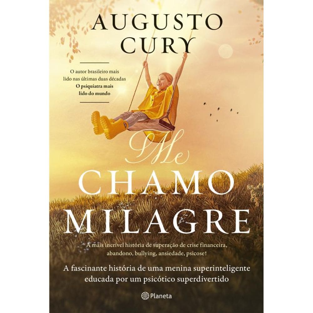 Me chamo milagre: A fascinante história de uma menina superinteligente educada por um psicótico superdivertido