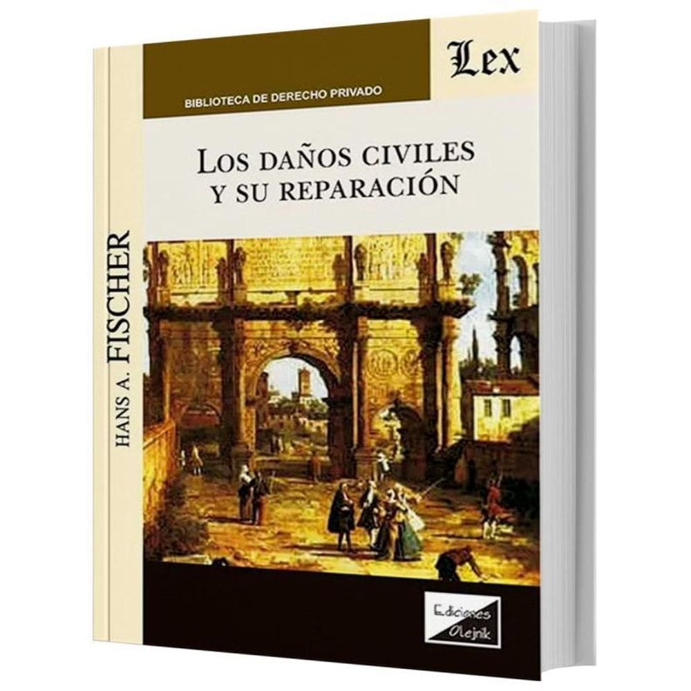 Los Daños Civiles Y Su Reparación