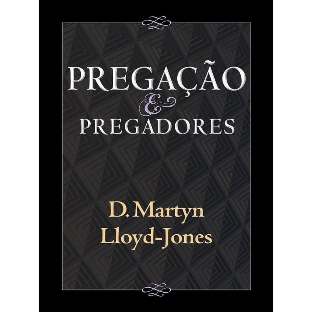 Pregação E Pregadores