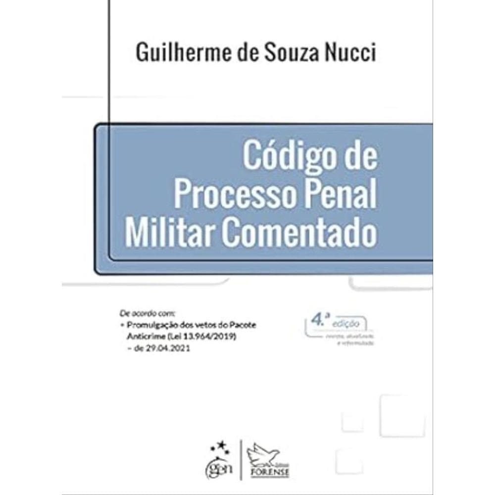 Código De Processo Penal Militar Comentado - 4ª Edição 2021