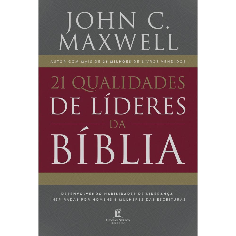 Livro 21 Qualidades De Líderes Na Bíblia
