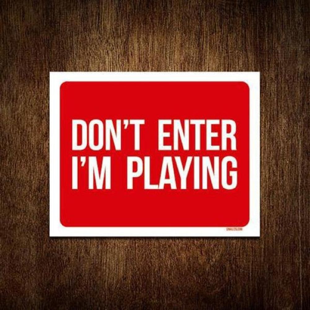 Kit 10 Placas Decorativa - Dont Enter Im Playing