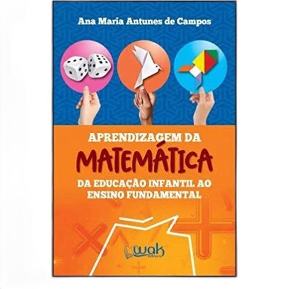 Livro Aprendizagem Da Matemática - Da Educação Infantil