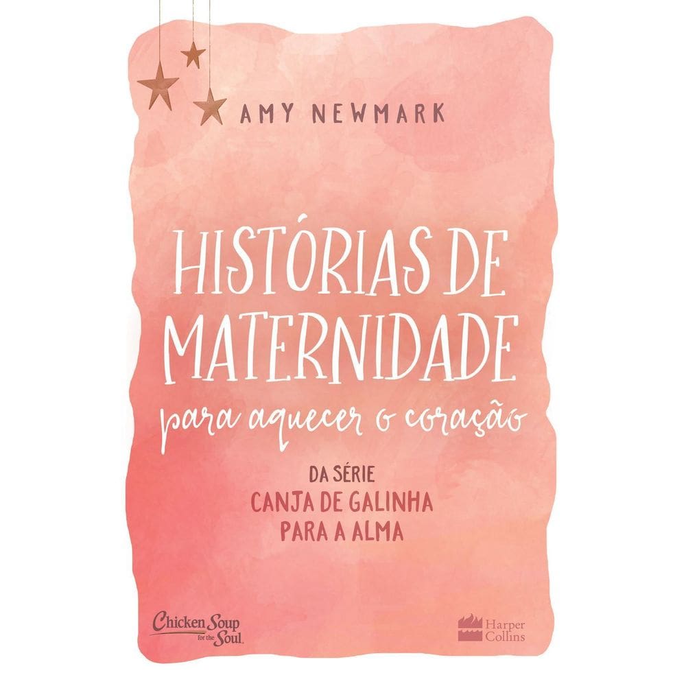 Livro Histórias De Maternidade Para Aquecer O Coração