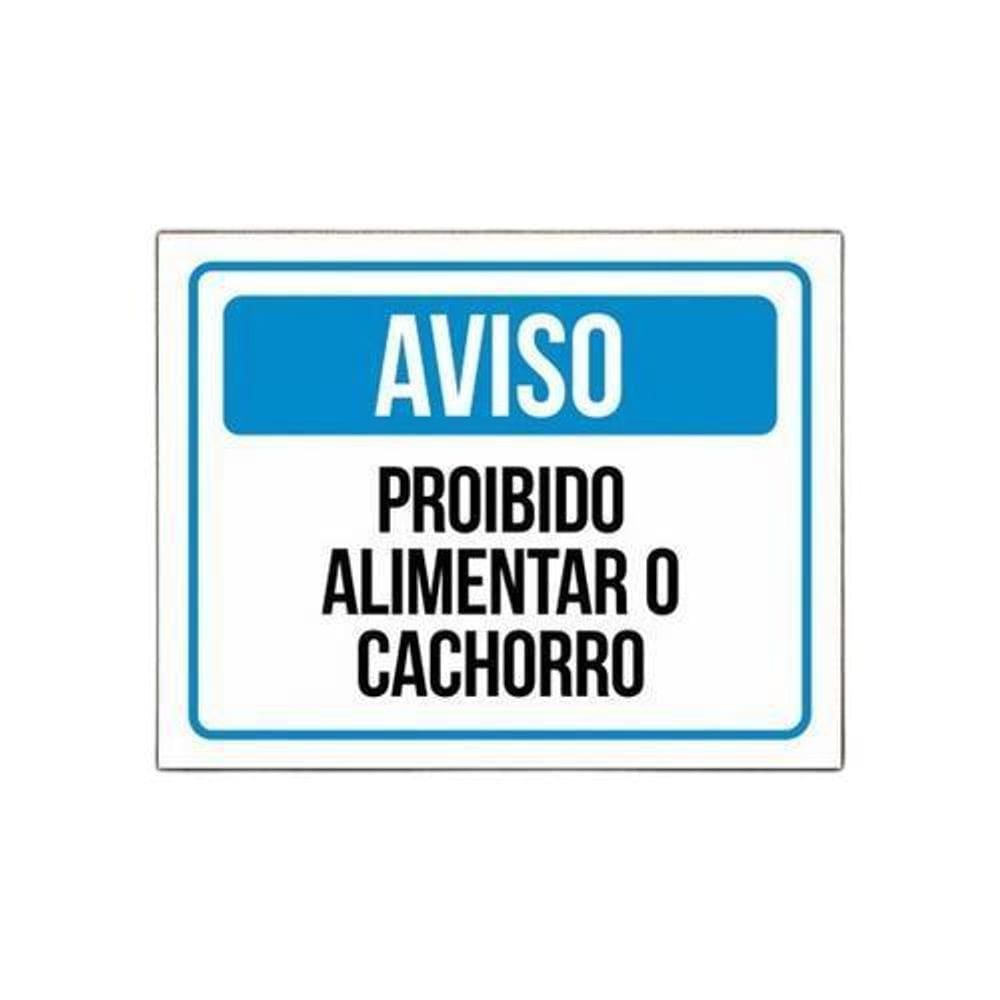 Placa Pet Proibido Alimentar O Cachorro Cão Cãozinho
