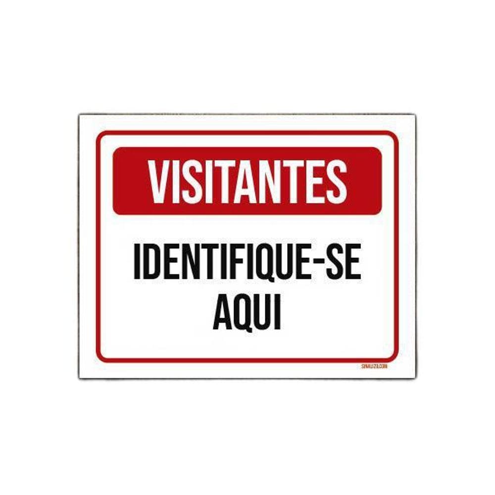 Placa De Sinalização - Visitantes Identifique-Se Aqui 27X35