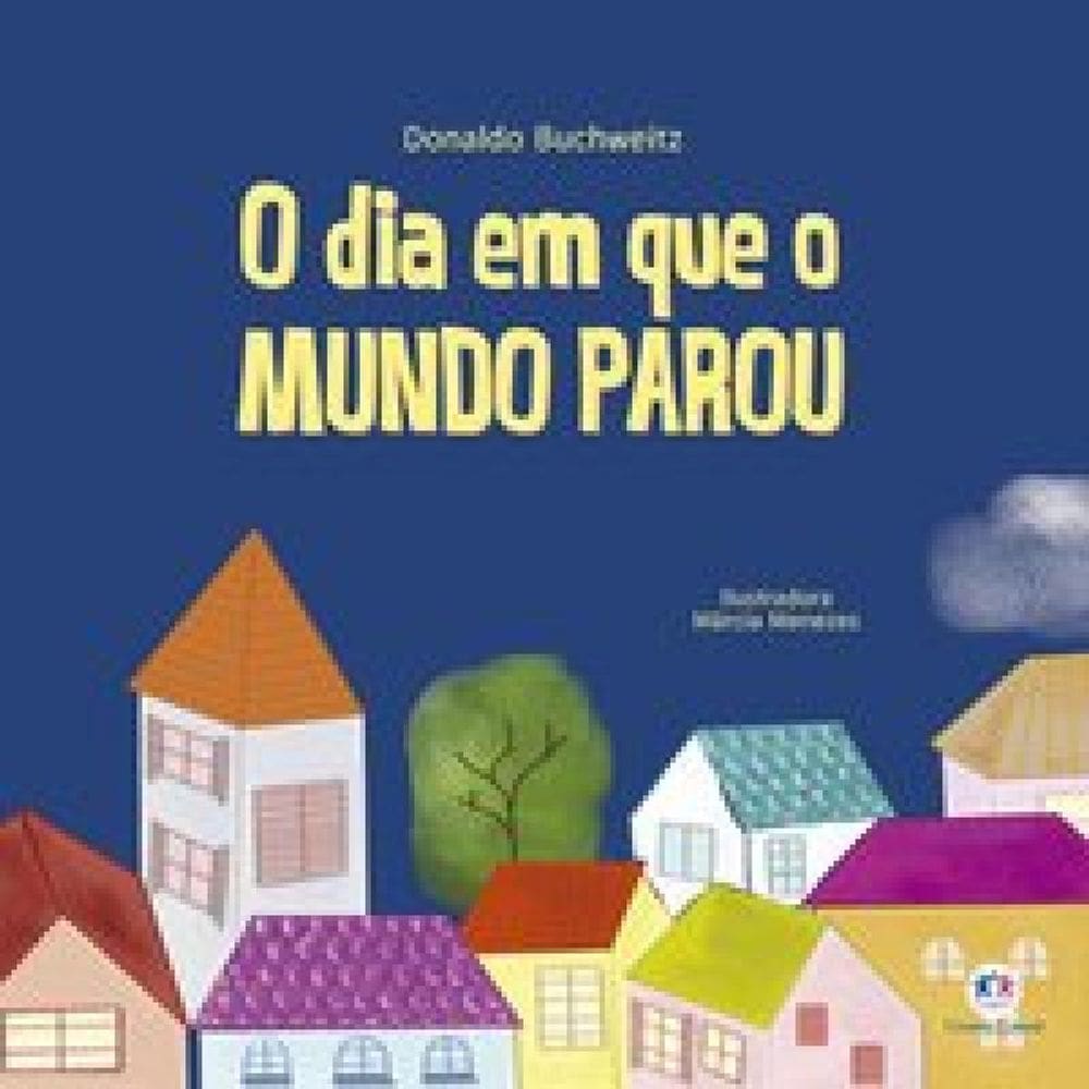 Livro Dia Em Que O Mundo Parou, O