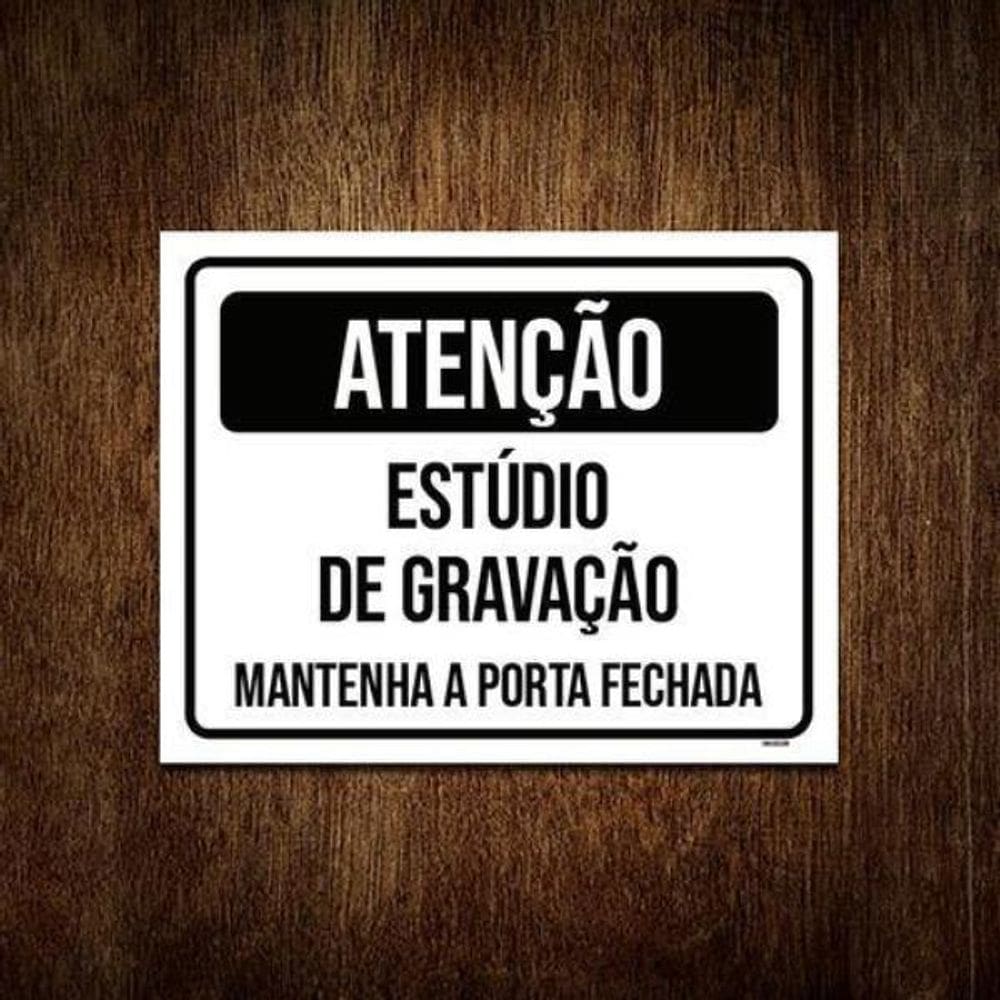 Kit 10 Placas Atenção Estúdio Gravação Manter Porta Fechada
