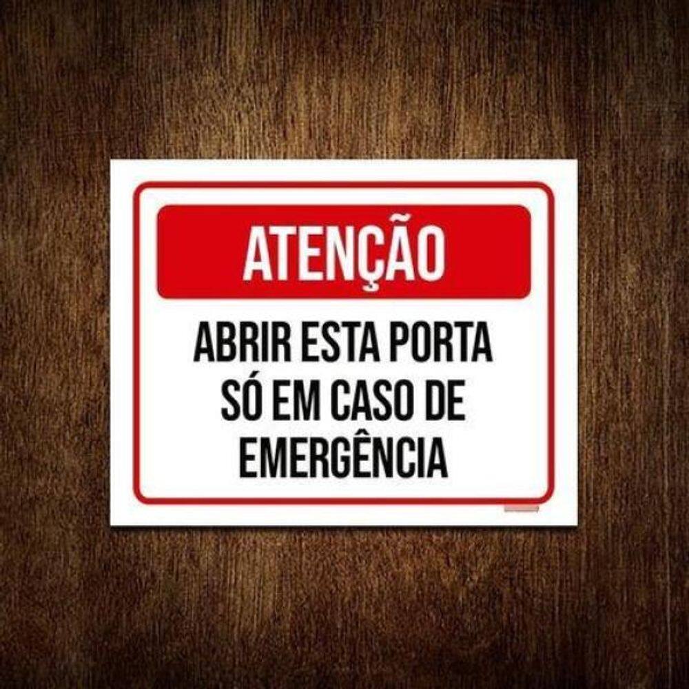 Placa Atenção Abrir Esta Porta Caso Emergência 27X35