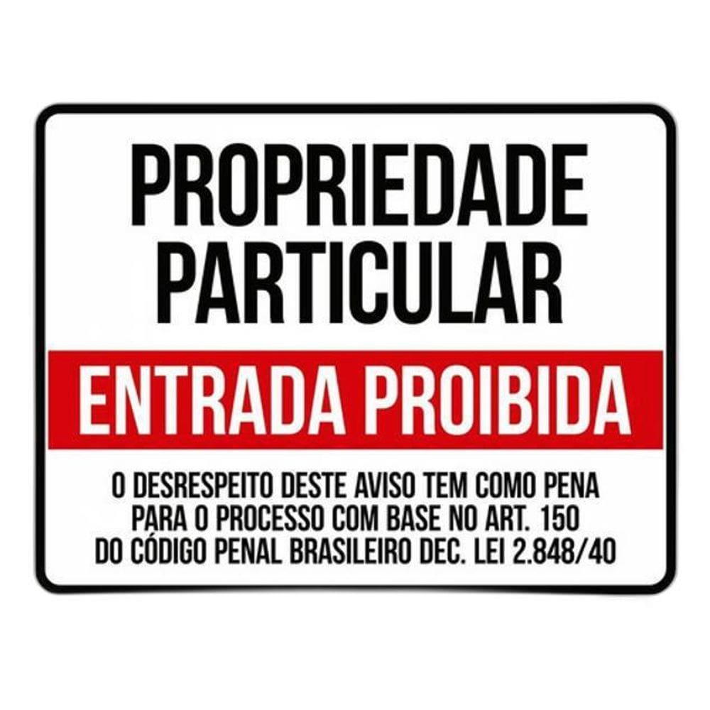 Placa Propriedade Particular - Entrada Proibida - 18x23cm