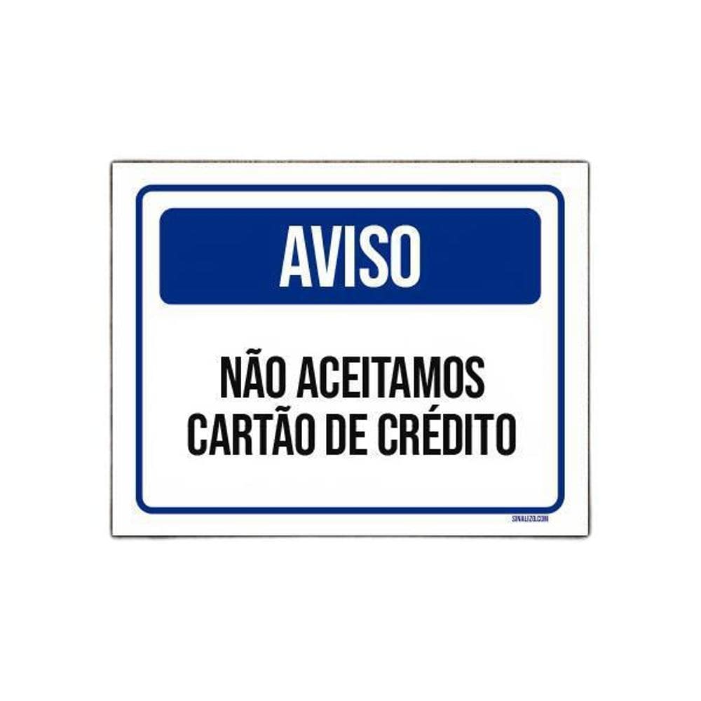 Placa Sinalização - Aviso Não Aceitamos Cartão Crédito 18X23