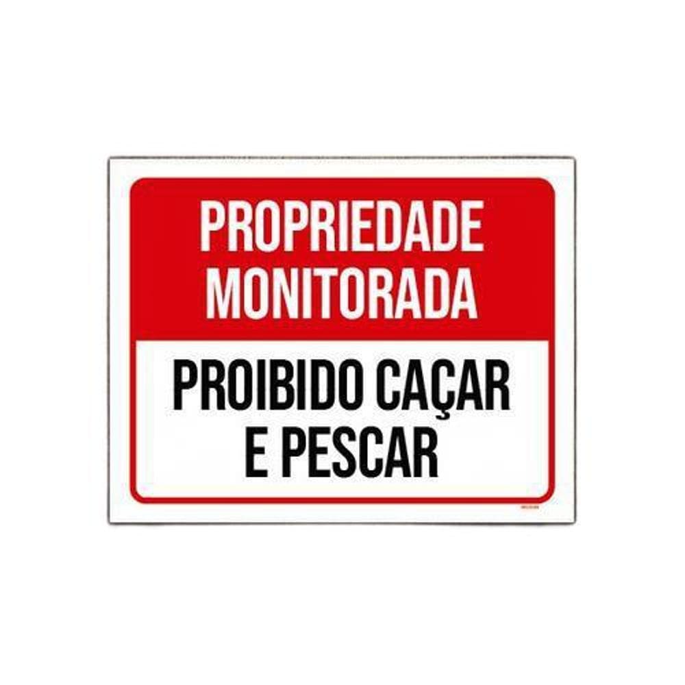 Placa Propriedade Monitorada Proibido Caçar 18x23cm 5un