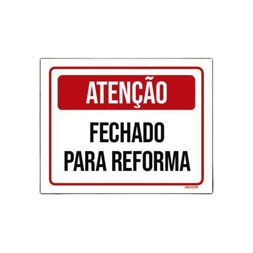 Placa Sinalização - Aviso Fechado Para Reforma 27X35