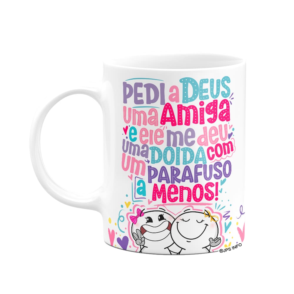 Caneca Funny Amizade - Pedi a Deus uma amiga
