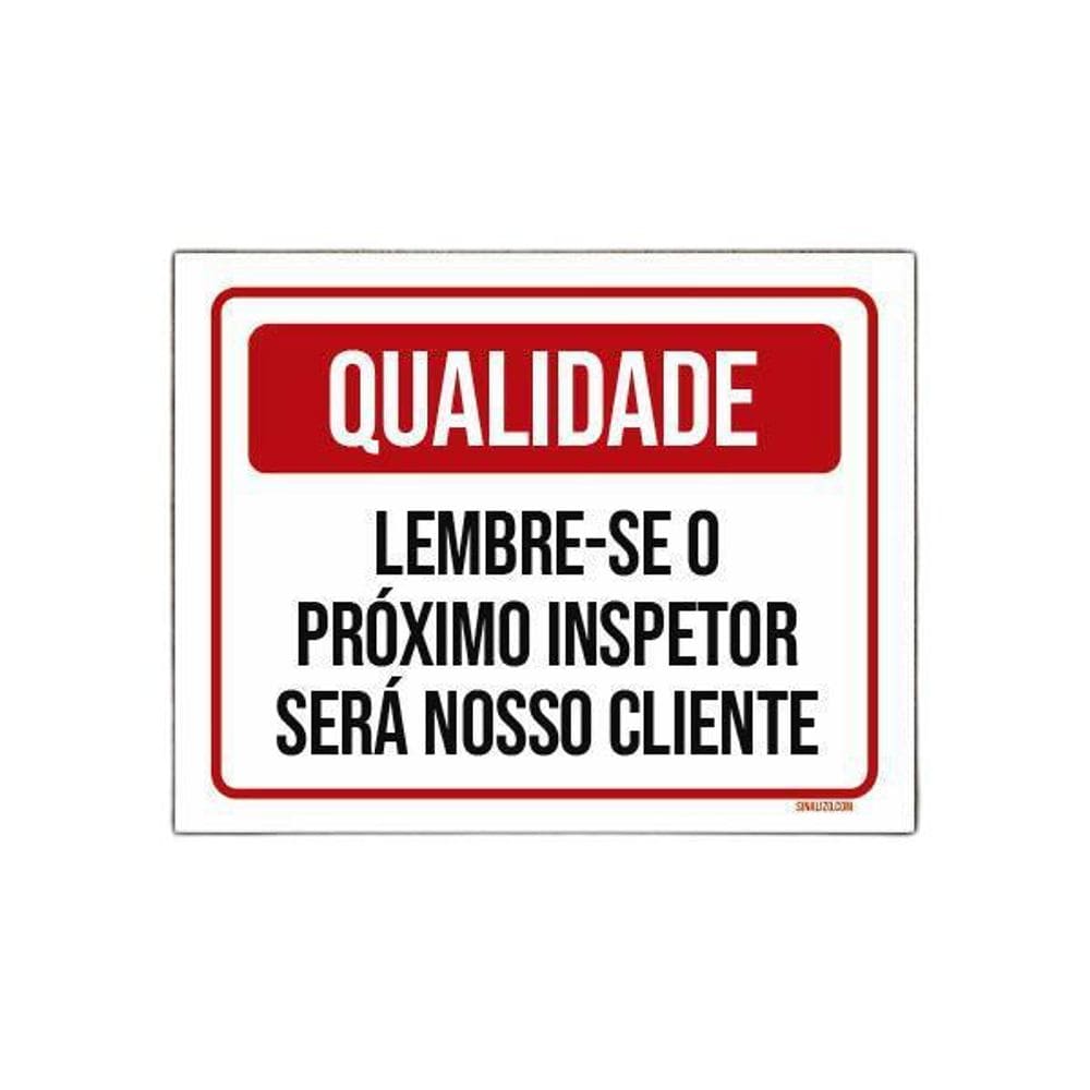 Placa Qualidade Próximo Inspetor Será Nosso Cliente 36X46