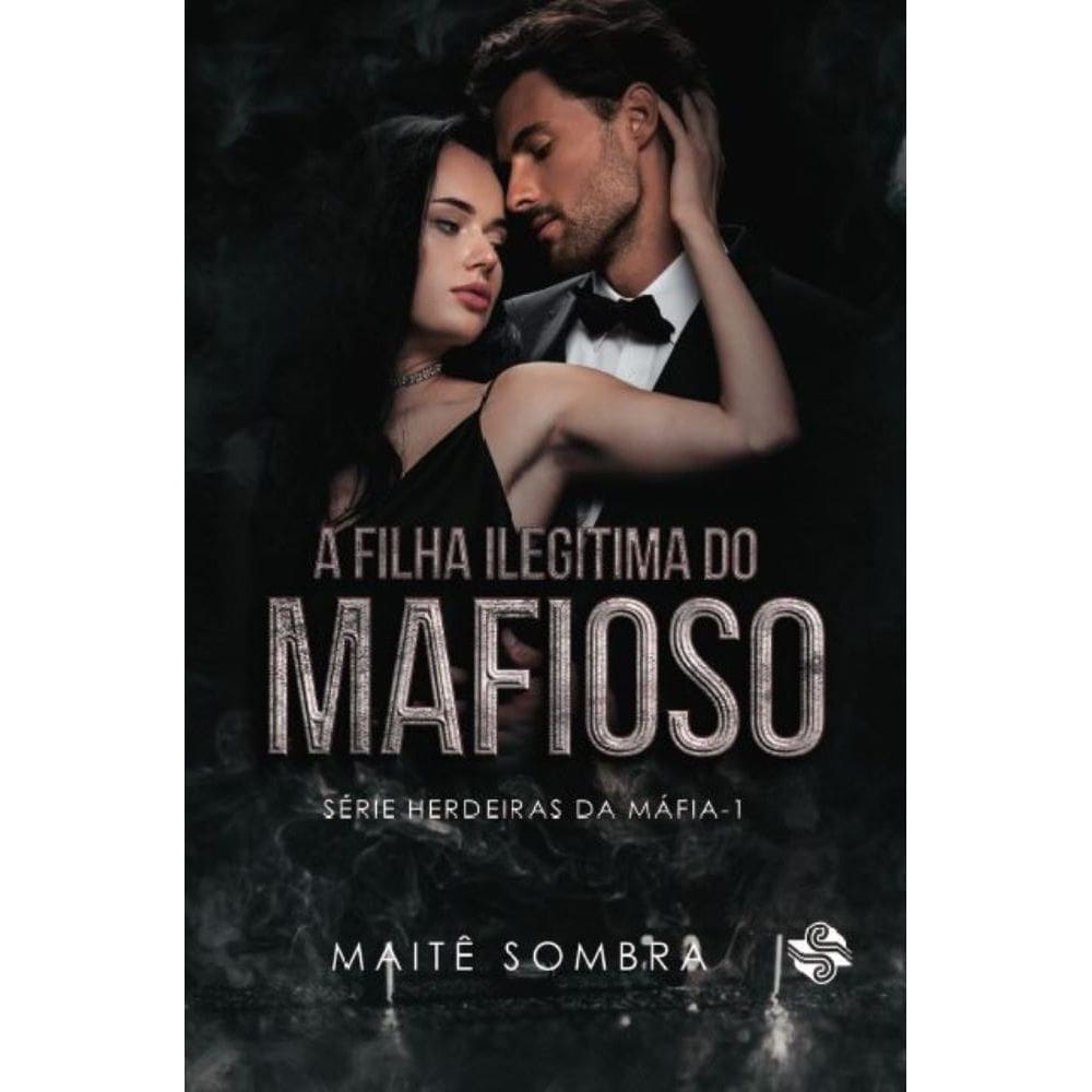 A filha ilegítima do mafioso