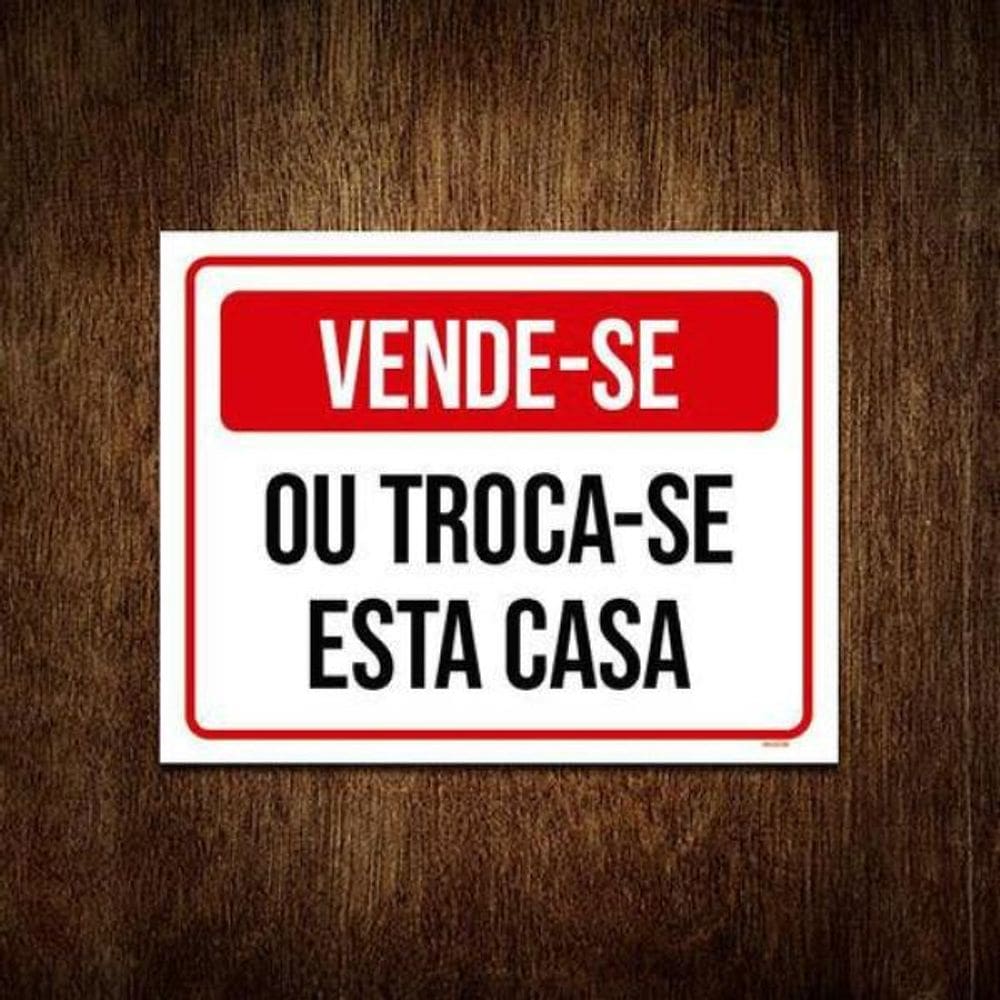 Kit 5 Placas De Sinalização - Vende-Se Troca-Se Esta Casa