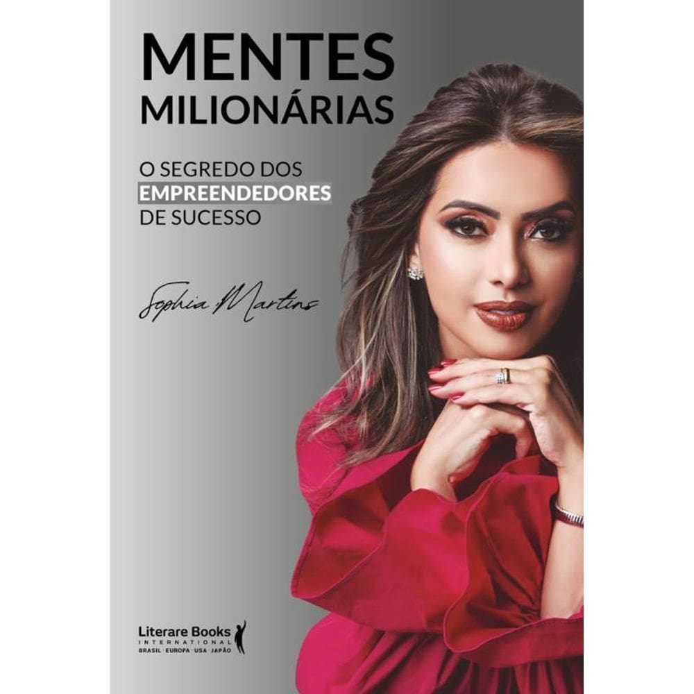 Mentes Milionárias O Segredo Dos Empreendedores De Sucesso