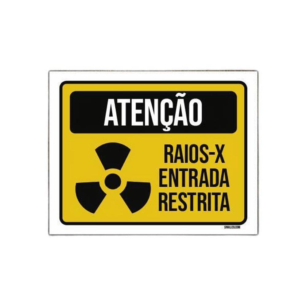 Placa Atenção Raios-X Entrada Restrita 27X35