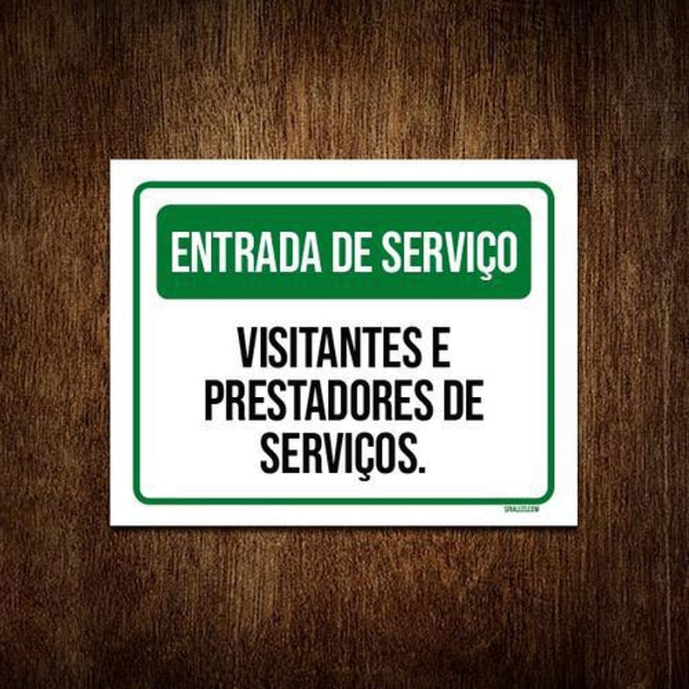 Placa Entrada Serviço Visitantes Prestadores Serviços 36X46