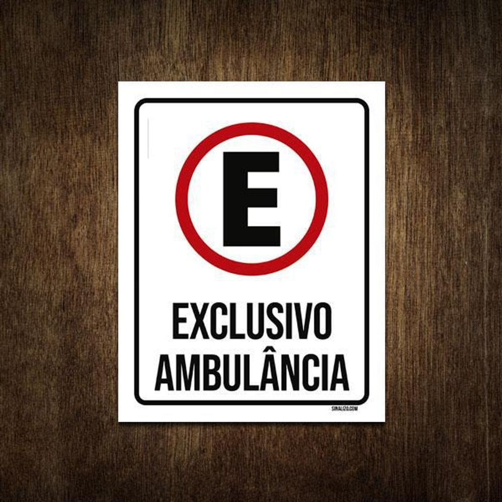 Placa Sinalização Estacionamento Exclusivo Ambulância 36X46