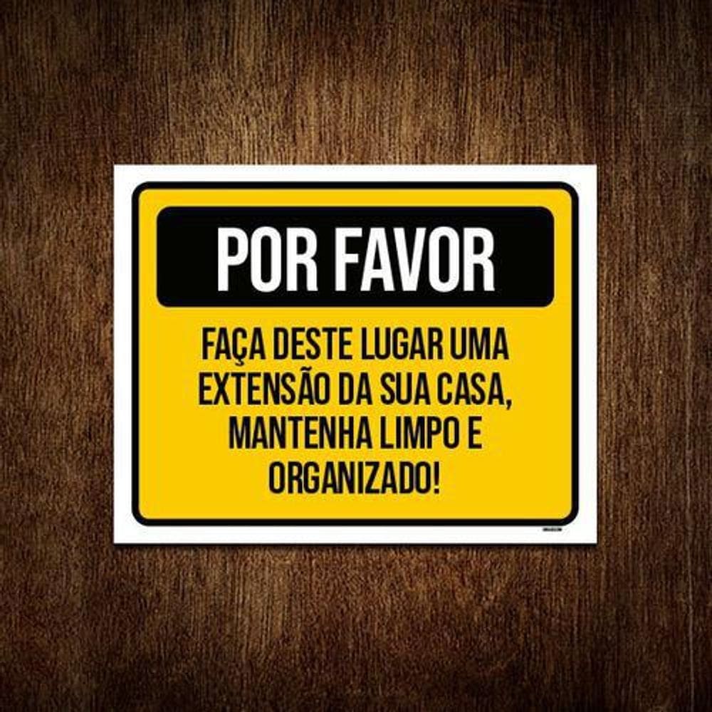 Placa Por Favor Mantenha Limpo E Organizado 36x46