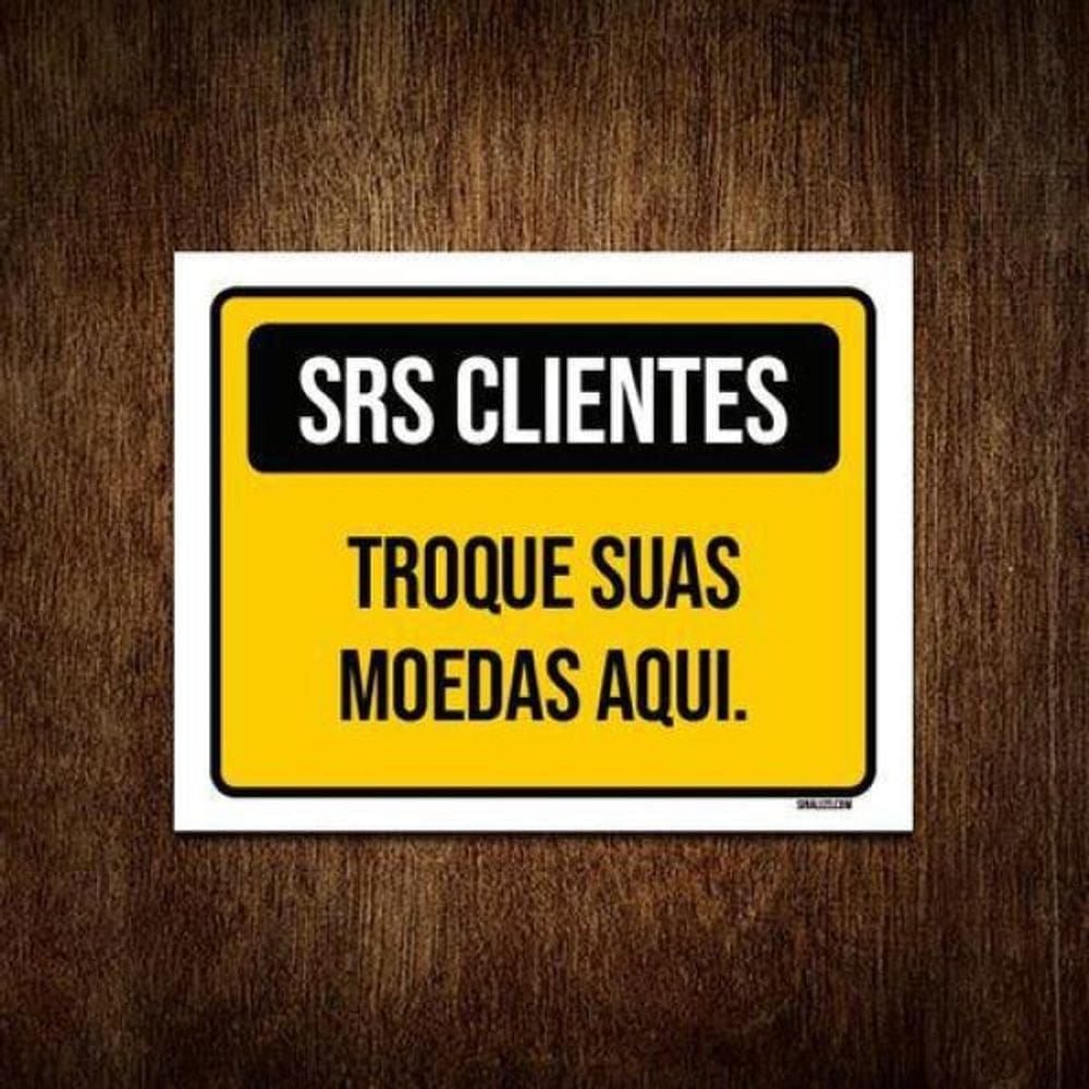 Placa Amarela Srs Clientes Troque Suas Moedas Aqui 27X35