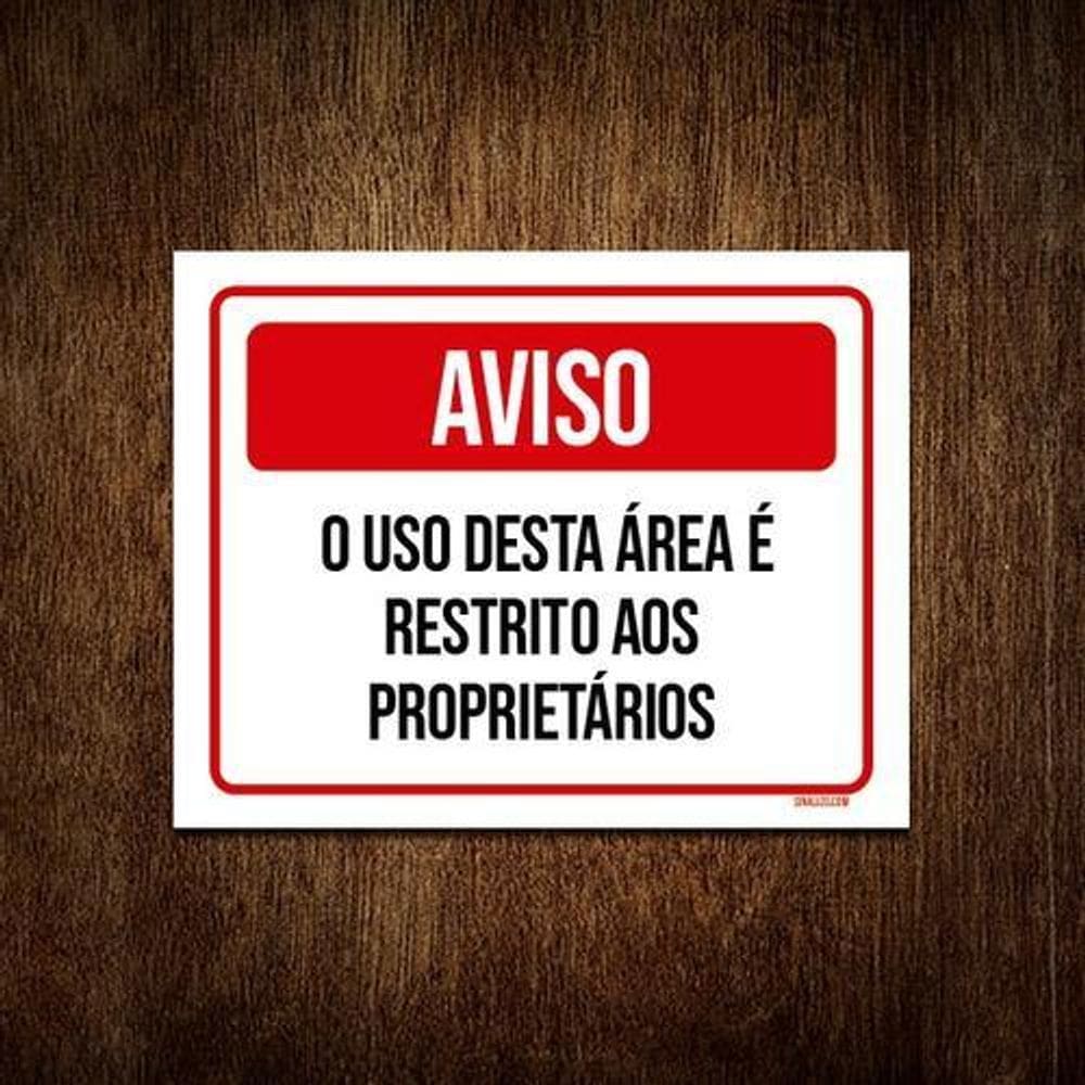 Kit 3 Placa Aviso Uso Desta Área Restrito Proprietários