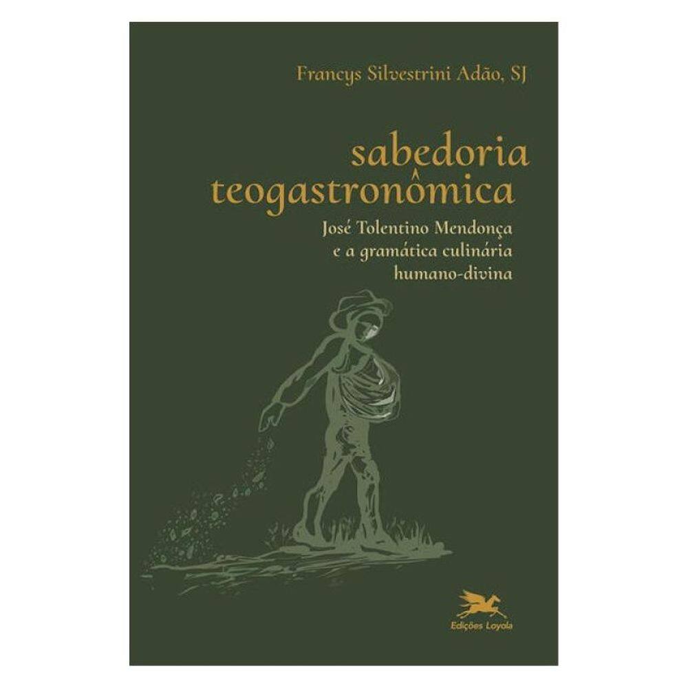 Sabedoria Teogastronômica - José Tolentino Mendonça E A Gramática Culinária Humano-Divina