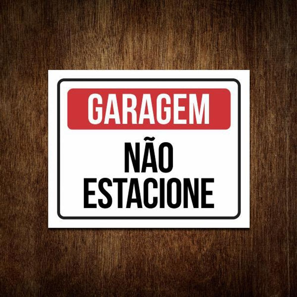 Placa Sinalização Não Estacione Garagem 36X46