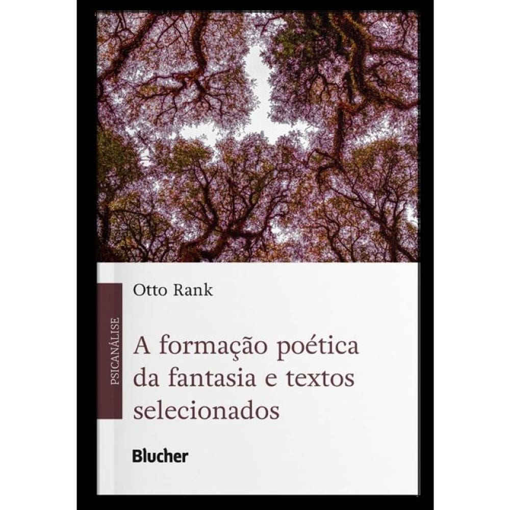 A Formação Poética Da Fantasia E Textos Selecionados