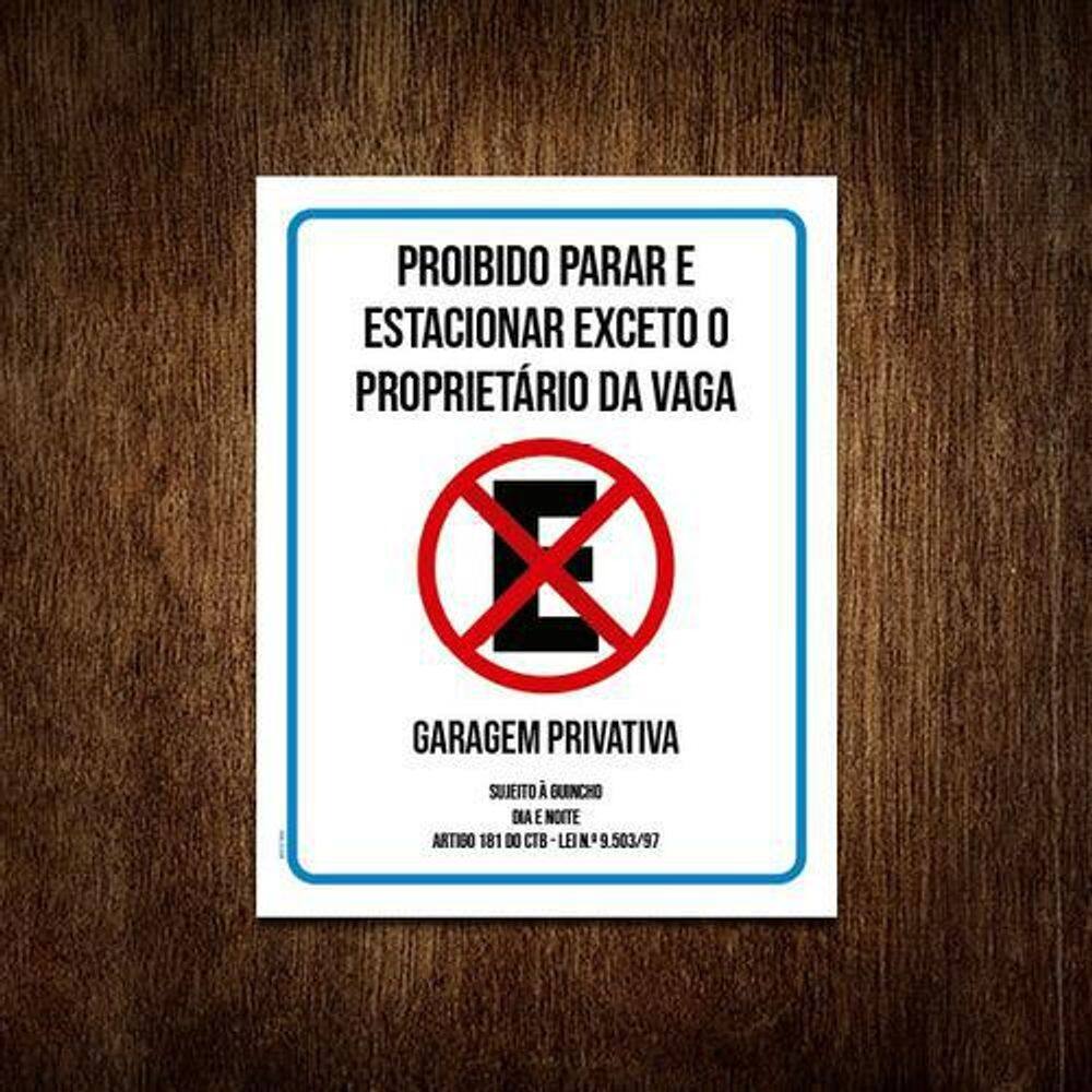 Placa Proibido Parar Estacionar Exceto Proprietário 18X23