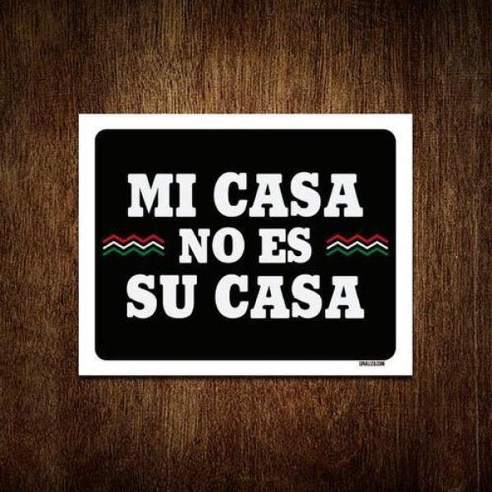 Kit 10 Placas Decorativa - Mi Casa No Es Su Casa