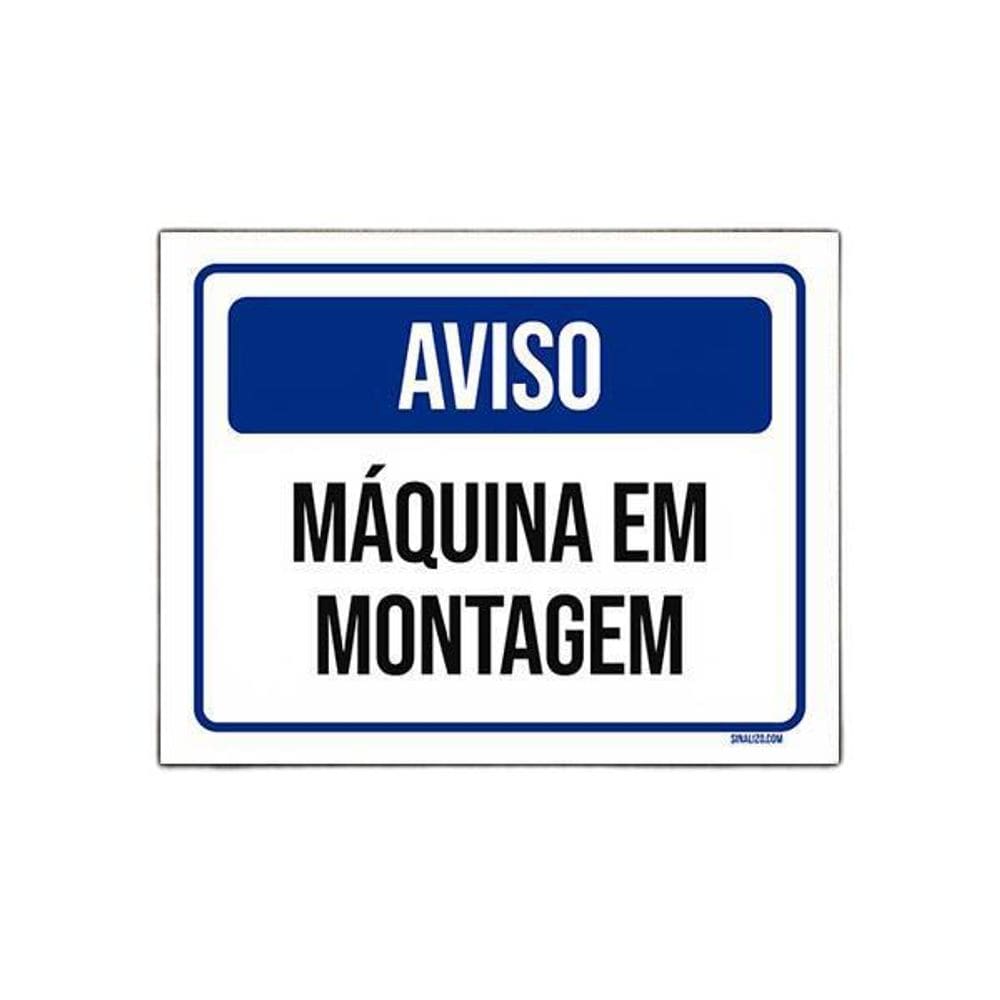 Placa De Sinalização - Aviso Máquina Em Montagem 27X35
