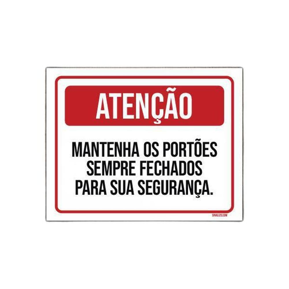 Placa Atenção Mantenha Portões Sempre Fechados 36X46