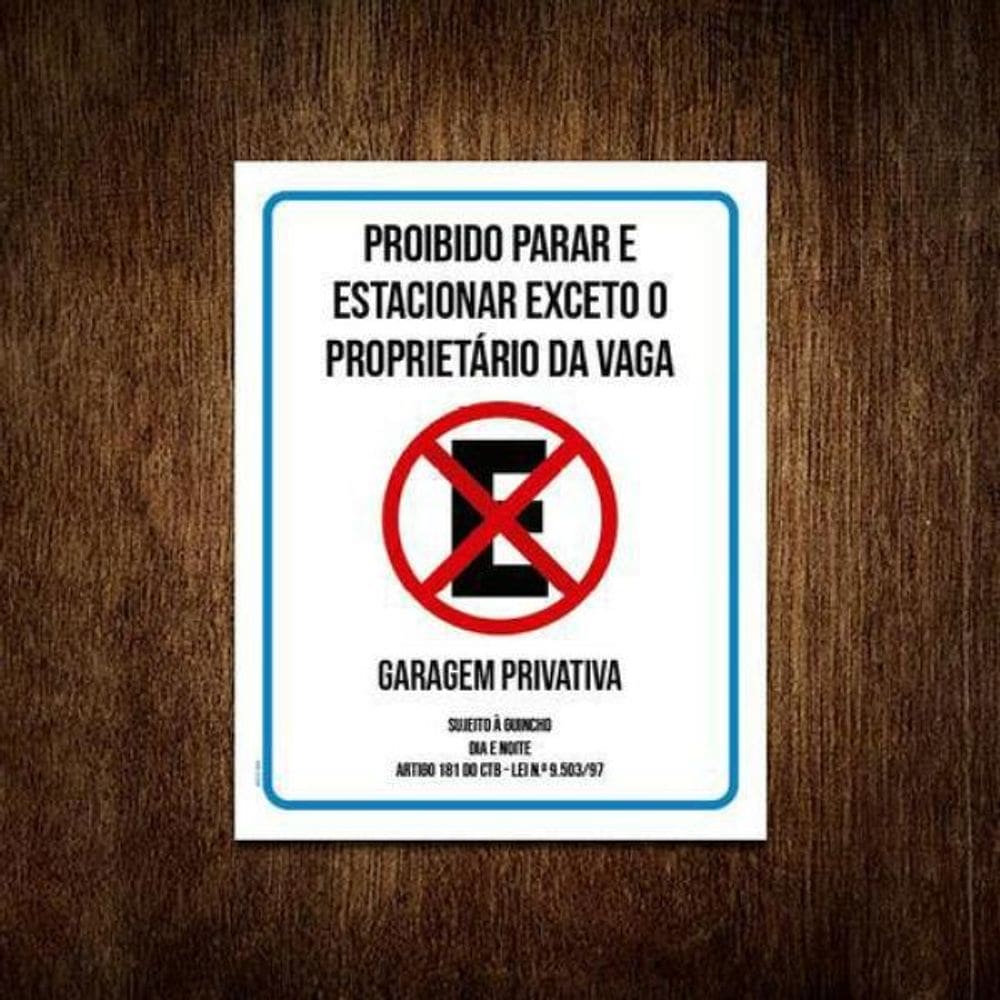 Kit 3 Placa Proibido Parar Estacionar Exceto Proprietário